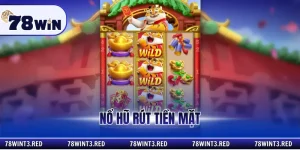 nổ hũ rút tiền mặt