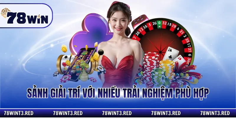 Sảnh giải trí với nhiều trải nghiệm phù hợp